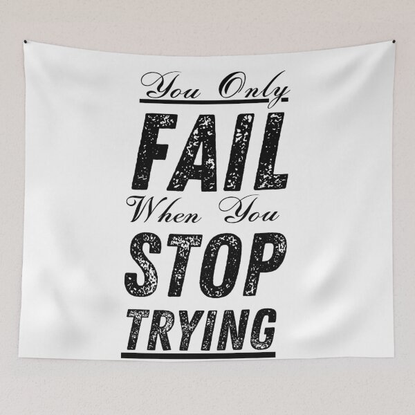 Item preview, You Only Fail When You Stop Trying T-Shirts designed and sold by Nicet-shirt1.