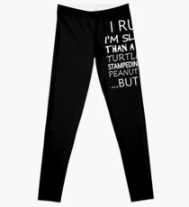 Run Slower Than Turtles Leggings