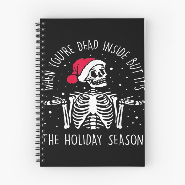 Item preview, Skeleton when you're dead inside but it's the holiday season designed and sold by Andrea146.