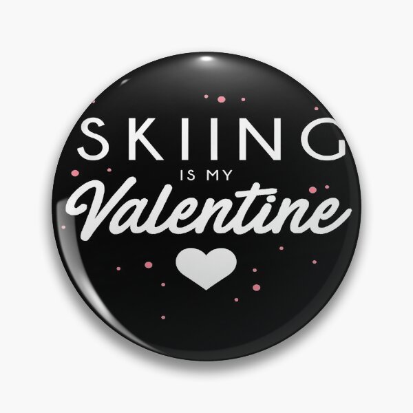 Item preview, Skiing is my valentine funny valentine s day gift designed and sold by Andrea146.