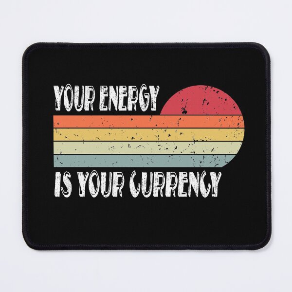 Item preview, Your Energy Is Your Currency Retro Vintage designed and sold by Rosartistshop.