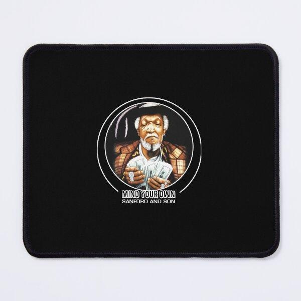 Item preview, Mind Your Own - Sanford And Son designed and sold by Keviesa19.