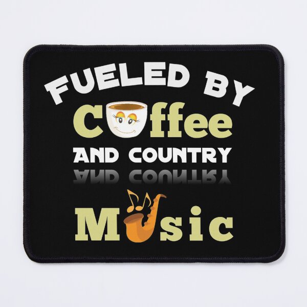 Item preview, Fueled By Coffee And Country Music - Coffee Quotes designed and sold by Delandor.