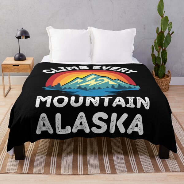 Item preview, Climb Every Mountain Alaska For Mountain Climbing Lovers designed and sold by RGRamsey.