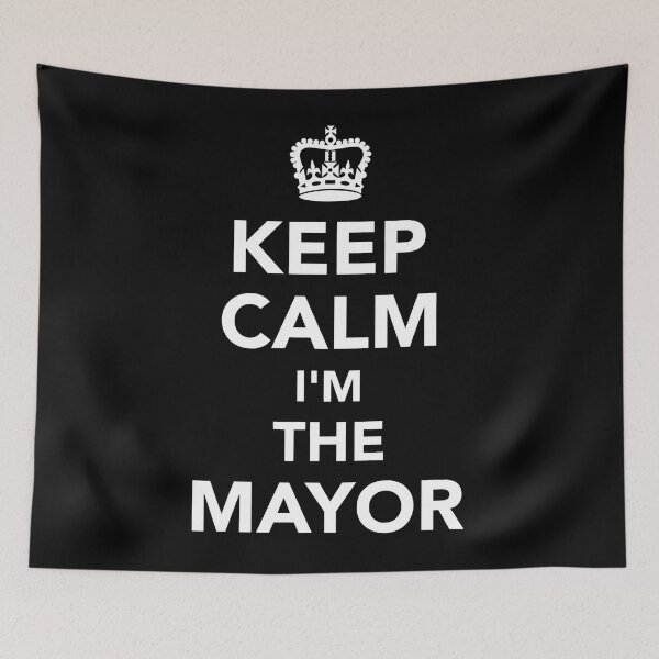 Item preview, Keep calm I'm the mayor designed and sold by andrewbrian.