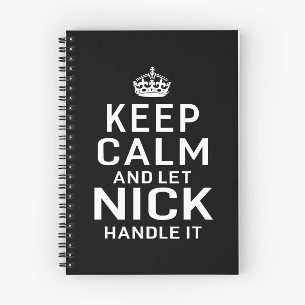 Item preview, Keep Calm And Let Nick Handle It designed and sold by andrewbrian.