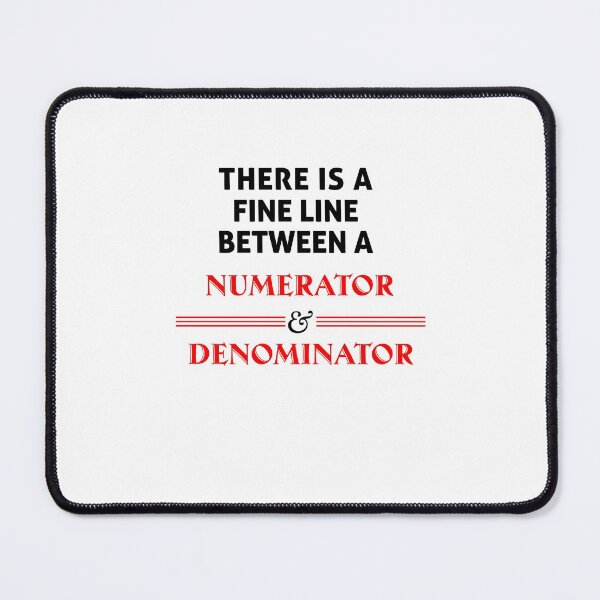Item preview, Funny Math FINE LINE NUMERATOR DENOMINATOR designed and sold by Awesigns.