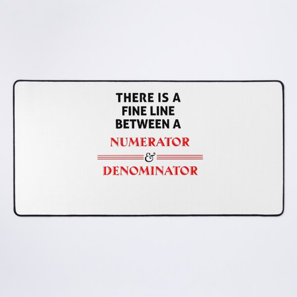 Item preview, Funny Math FINE LINE NUMERATOR DENOMINATOR designed and sold by Awesigns.