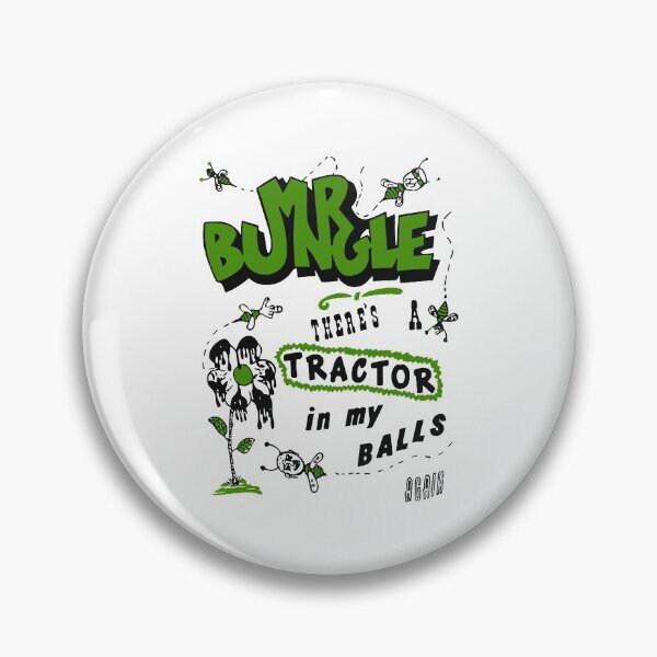 Item preview, Men Women There'S A Tractor In My Balls Again Mr Bungle Rock Band Cute Graphic Gift designed and sold by FrancisHill.