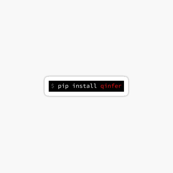 pip install qinfer [Linux and macOS / bash] Sticker