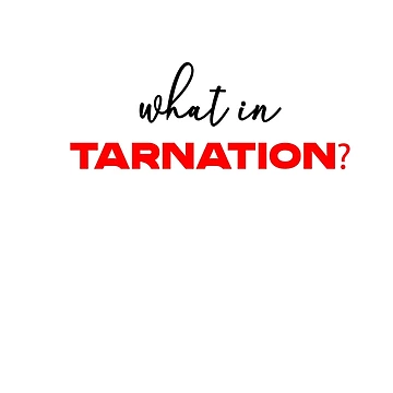 Artwork thumbnail, What In Tarnation by Awesigns