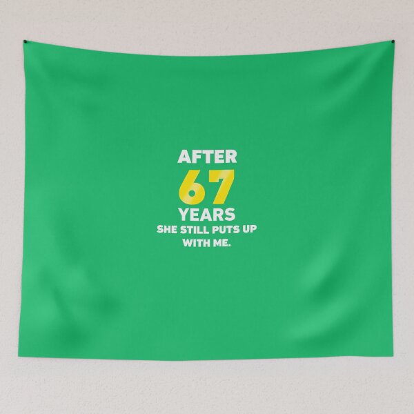 Item preview, After 67 Years She Still Puts Up With Me. designed and sold by AlwaysAwesome.