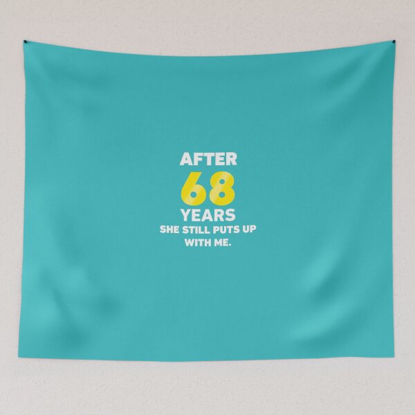 Item preview, After 68 Years She Still Puts Up With Me. designed and sold by AlwaysAwesome.