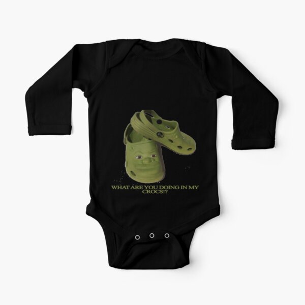 What are you doing in my Shrek Crocs  Baby One-Piece for Sale by  KikimoraFasbn