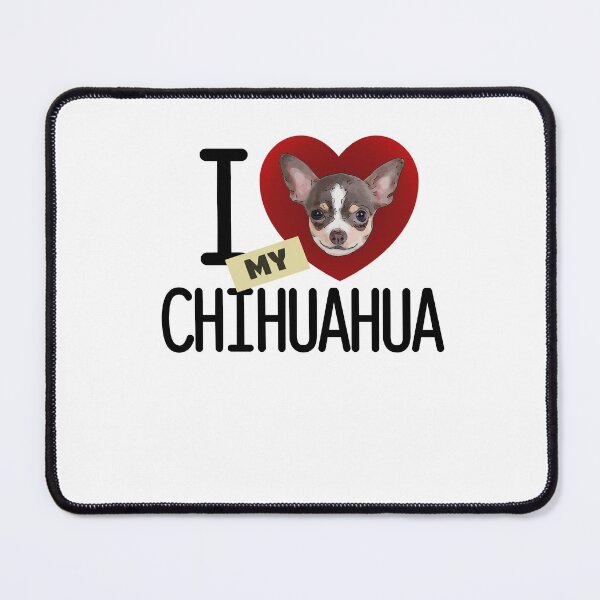 Item preview, I Love (Heart) My Chihuahua Dog Lover designed and sold by SunnyStreet.