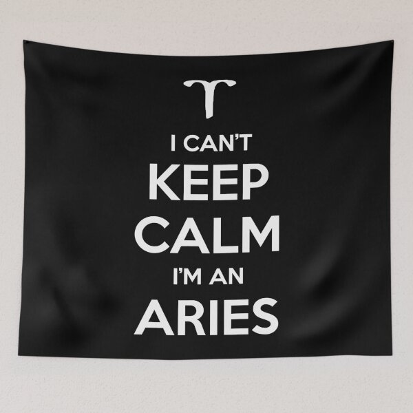 Item preview, I Can't Keep Calm I'm An Aries designed and sold by anthonymark14.