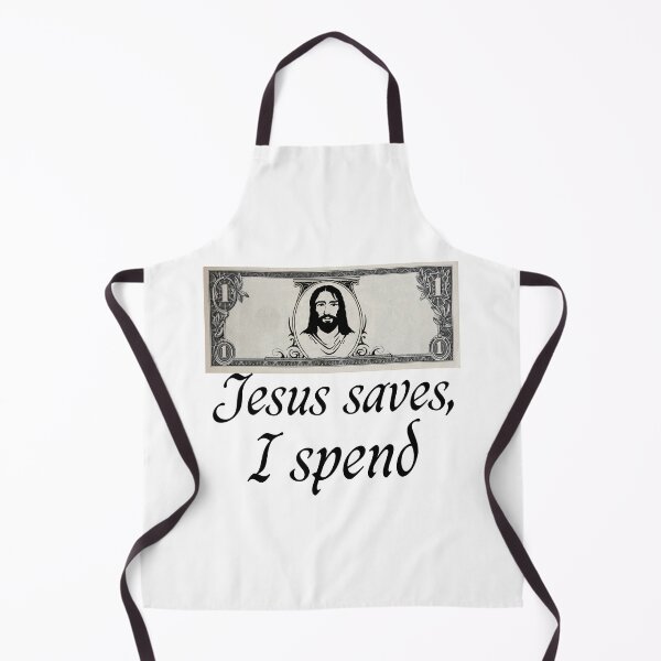 Item preview, jesus saves i spend designed and sold by Zeeprint ★★★★★.
