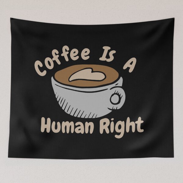Item preview,  Coffee Is A Human Right 3 designed and sold by Nesro34.