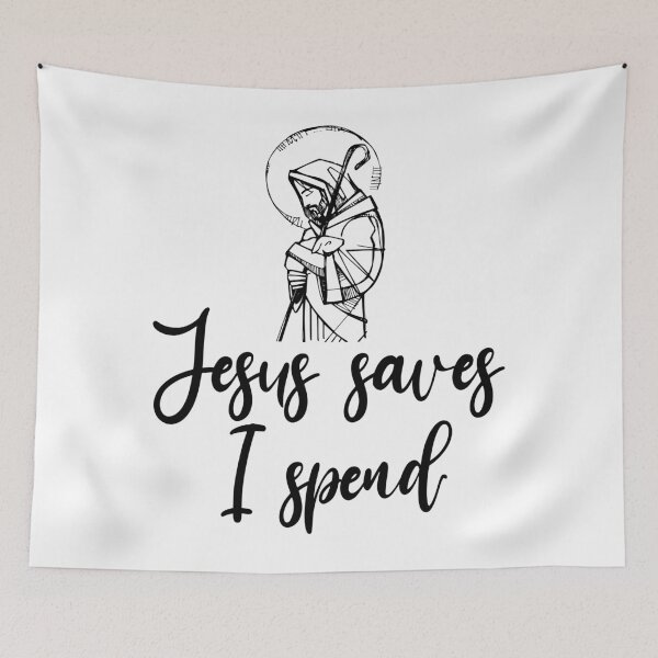 Item preview, jesus saves i spend designed and sold by Zeeprint ★★★★★.