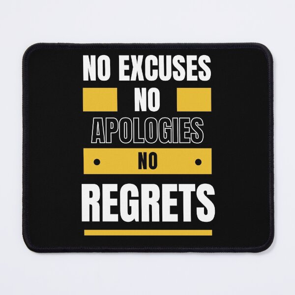 Item preview, No Excuses, No Apologies, No Regrets designed and sold by LiToDesignCo.