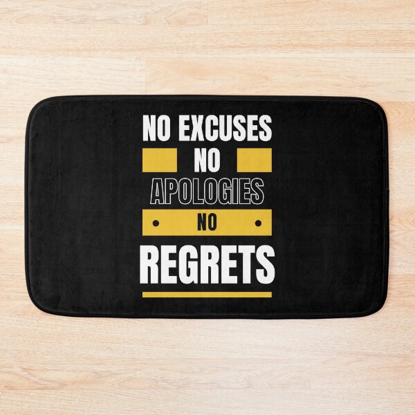 Item preview, No Excuses, No Apologies, No Regrets designed and sold by LiToDesignCo.