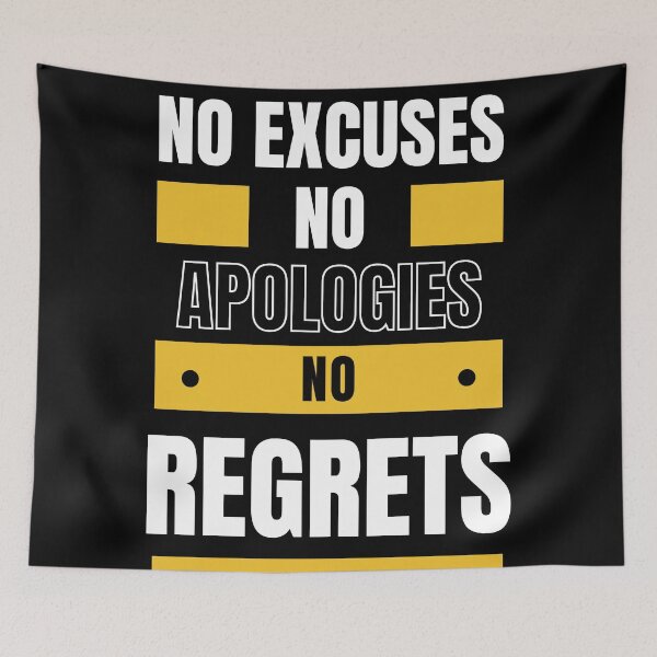 Item preview, No Excuses, No Apologies, No Regrets designed and sold by LiToDesignCo.