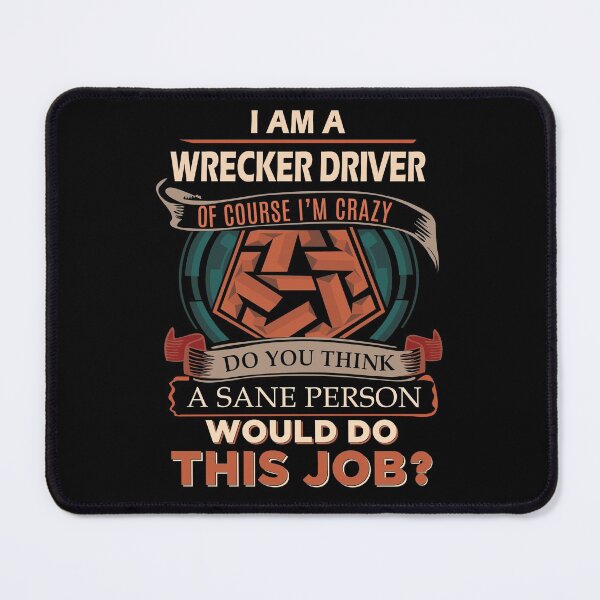 Item preview, Wrecker Driver T Shirt - Sane Person Job Gift Item Tee designed and sold by vonnie38uo.