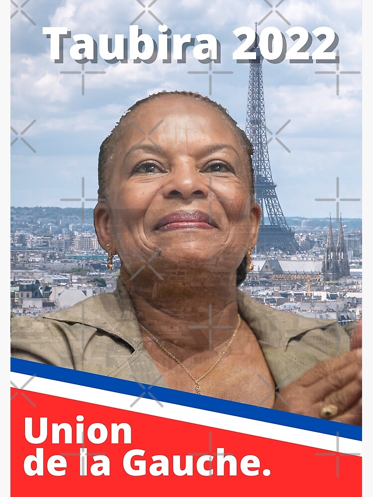 "Taubira 2022 Union of the Left" Poster for Sale by oboel Redbubble