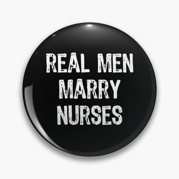 Item preview, Real Men Marry Nurses designed and sold by ryanbrian.