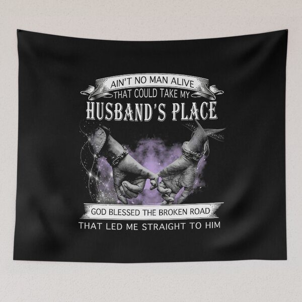 Item preview, No Man Can Replace My Husband God Blessed The Broken Road designed and sold by KidGiftChoice.