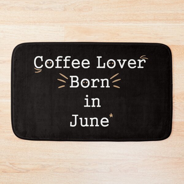 Item preview, Coffee lover born in June designed and sold by َART LOVERS ★★★★★.