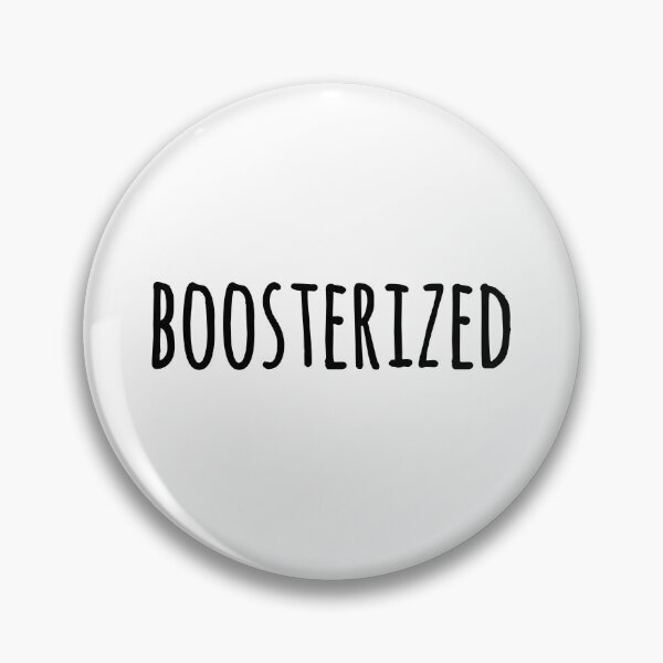 Item preview, Boosterized Got My Vaccine designed and sold by gillys.