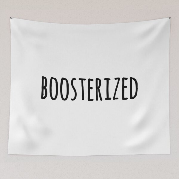 Item preview, Boosterized Got My Vaccine designed and sold by gillys.