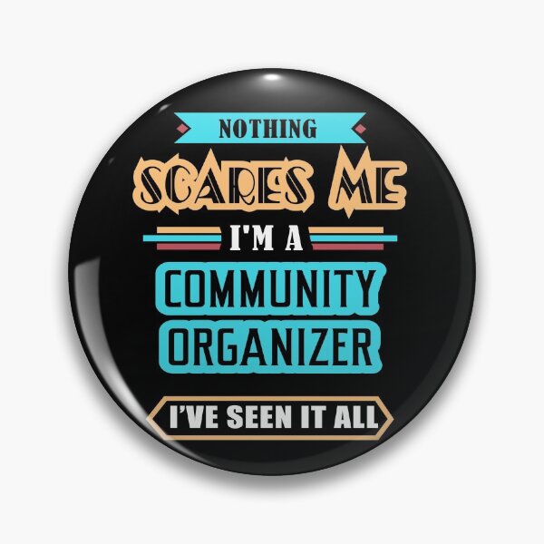Item preview, Community Organizer Nothing Scares Me designed and sold by GoldStarling.
