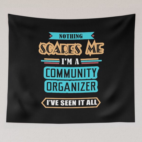 Item preview, Community Organizer Nothing Scares Me designed and sold by GoldStarling.