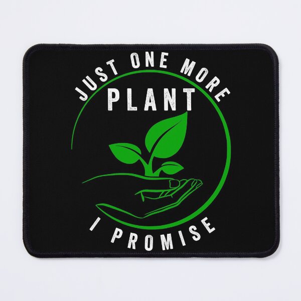 Item preview, Just one more Plant i promise designed and sold by Hussain Shirts.