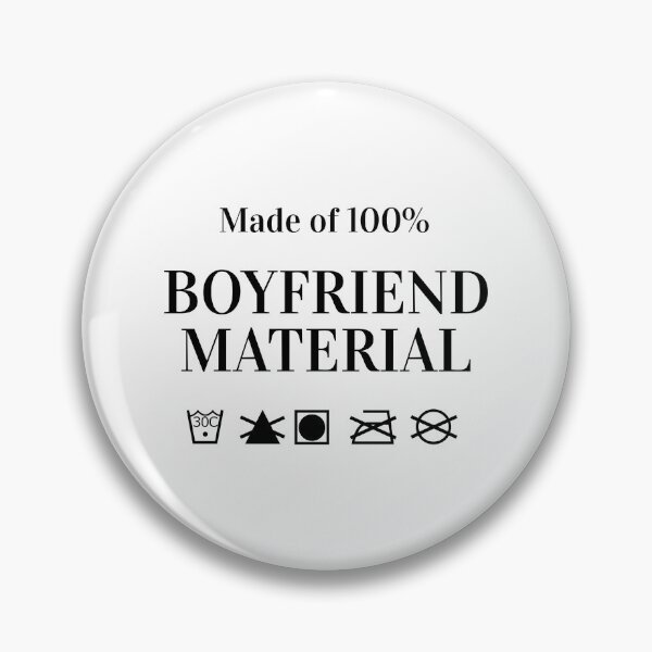 Item preview, Boyfriend Material Friend Relationship Funny Joke designed and sold by CreatDifference.