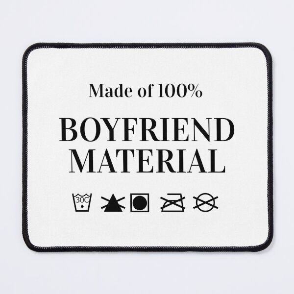 Item preview, Boyfriend Material Friend Relationship Funny Joke designed and sold by CreatDifference.