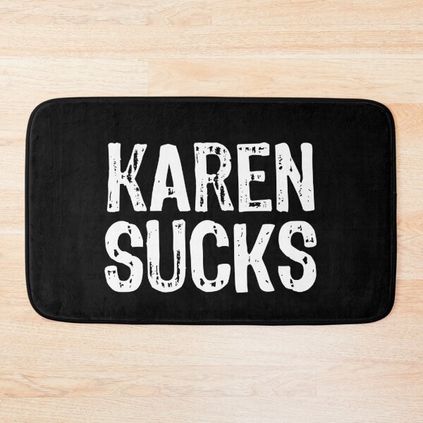 Item preview, Karen Sucks designed and sold by The "I Love Everything" Shop.