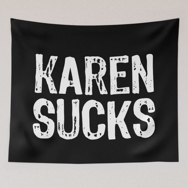 Item preview, Karen Sucks designed and sold by The "I Love Everything" Shop.