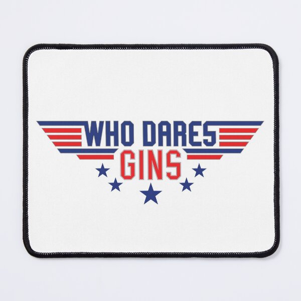 Item preview, WHO DARES GINS - logo - Top Gun Inspired designed and sold by RetroTeeStudio.