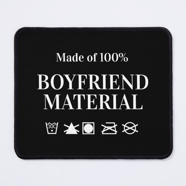 Item preview, Boyfriend Material Friend Funny Relationship Joke designed and sold by CreatDifference.