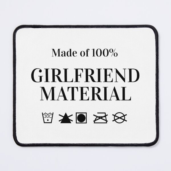 Item preview, Girlfriend Material Single Relationship Funny Joke designed and sold by CreatDifference.