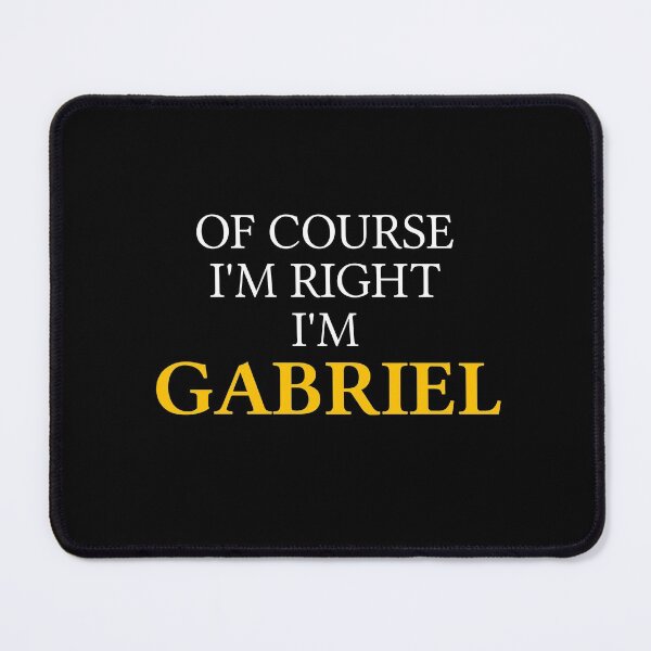 Item preview, Of course I'm right I'm Gabriel	 designed and sold by mugify.