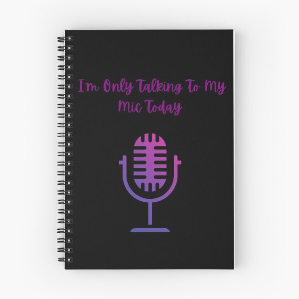 Item preview, I'm Only Talking To My Mic designed and sold by LoudLizzy.