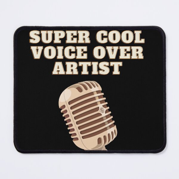 Item preview, Super Cool Voice Over Artist designed and sold by LoudLizzy.