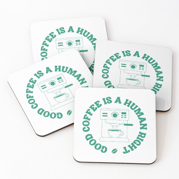 Item preview, Good Coffee Is A Human Right, Espresso Machine, Green designed and sold by anghelapparel.
