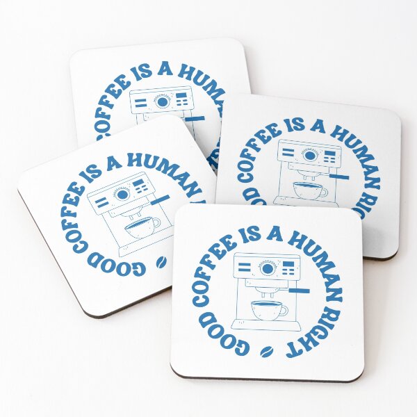 Item preview, Good Coffee Is A Human Right, Espresso Machine, Blue designed and sold by anghelapparel.