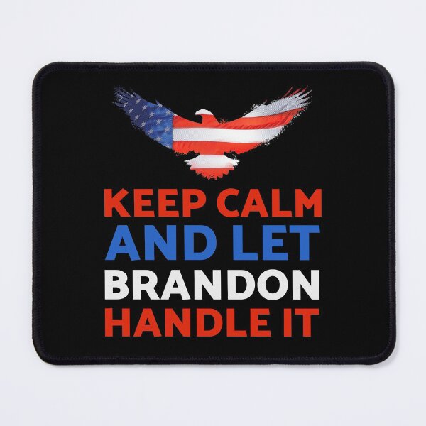 Item preview, Keep Calm And Let Brandon Handle It designed and sold by AtisanArt.