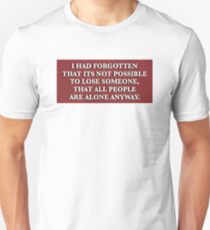All people are alone anyway — Even Bech Unisex T-Shirt